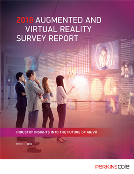 2018 Augmented and Virtual Reality Survey Report