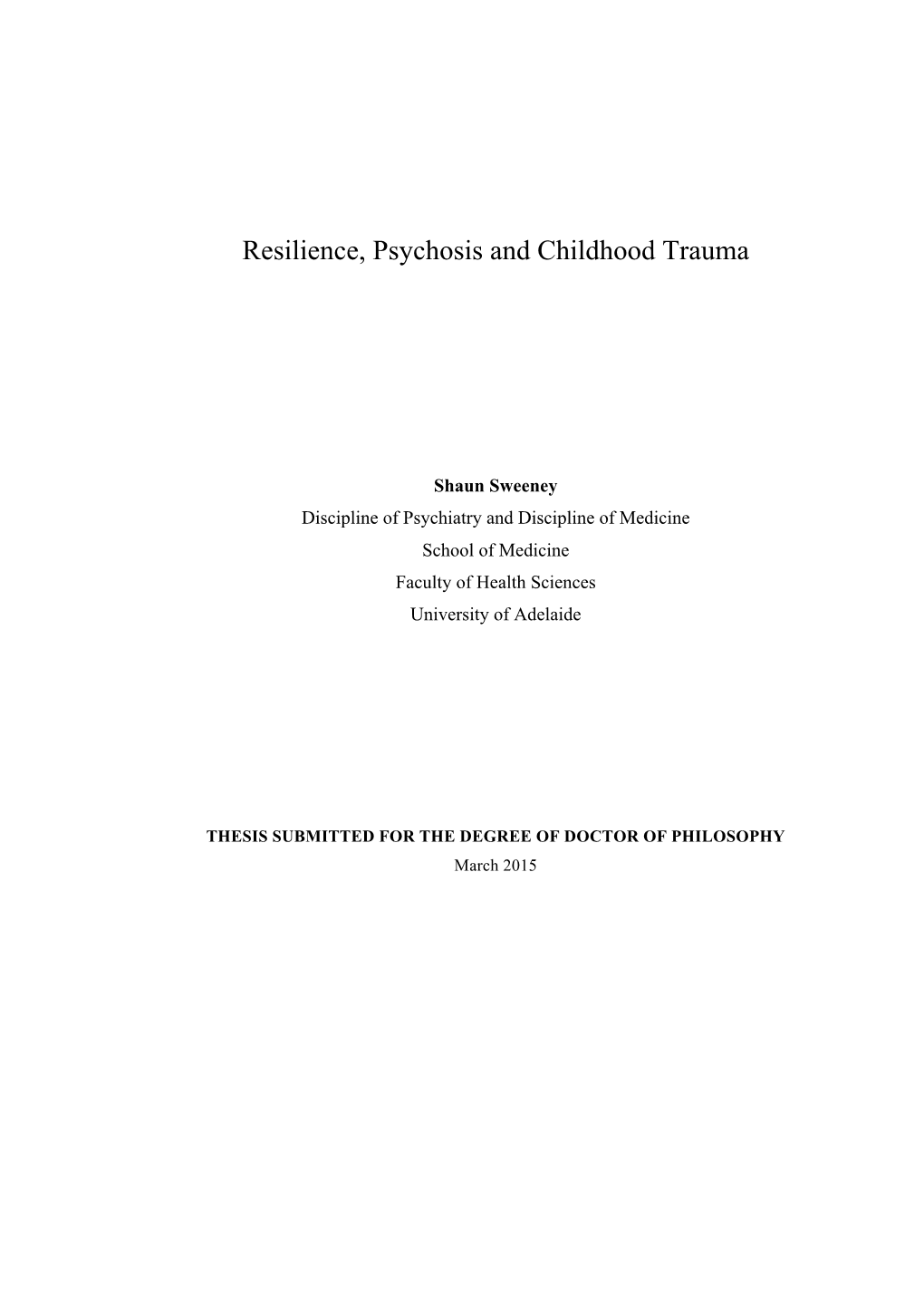 Resilience, Psychosis and Childhood Trauma