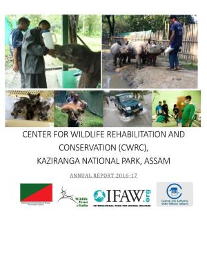 Center for Wildlife Rehabilitation and Conservation (Cwrc), Kaziranga National Park, Assam