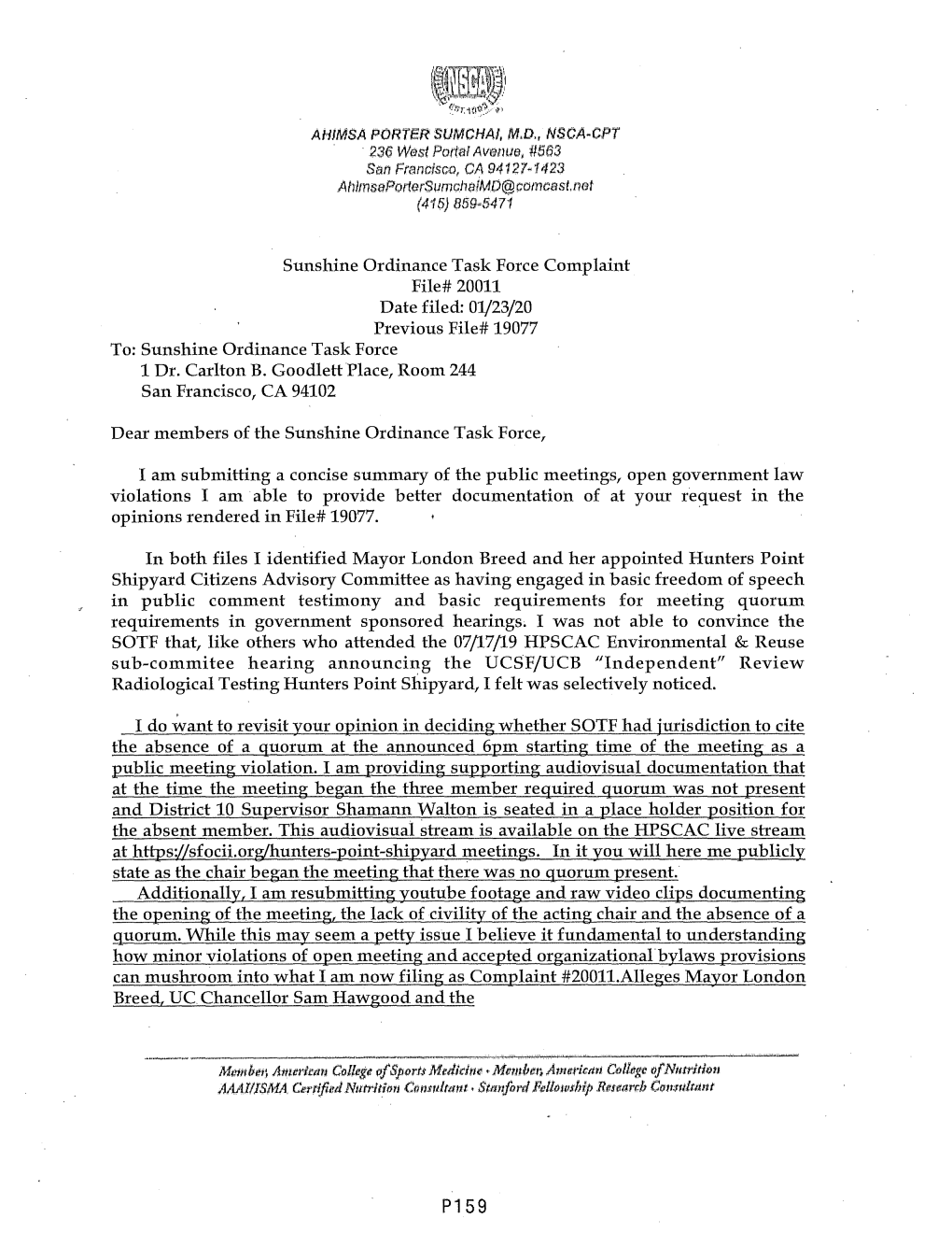 Sunshine Ordinance Task Force Complaint File# 20011 Date Filed: 01/23/20 Previous File# 19077 To: Sunshine Ordinance Task Force 1 Dr