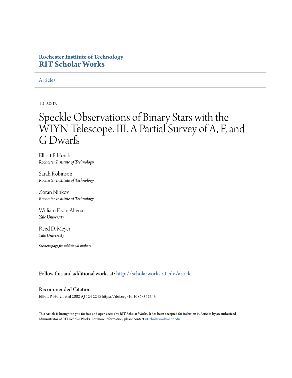 Speckle Observations of Binary Stars with the WIYN Telescope. III. a Partial Survey of A, F, and G Dwarfs Elliott .P Horch Rochester Institute of Technology