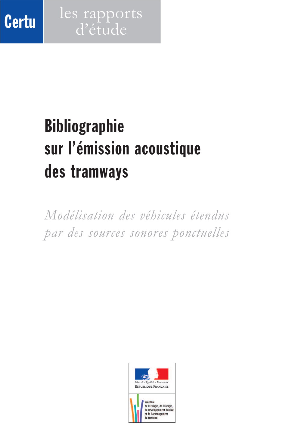 Bibliographie Sur L'émission Acoustique Des Tramways Certu