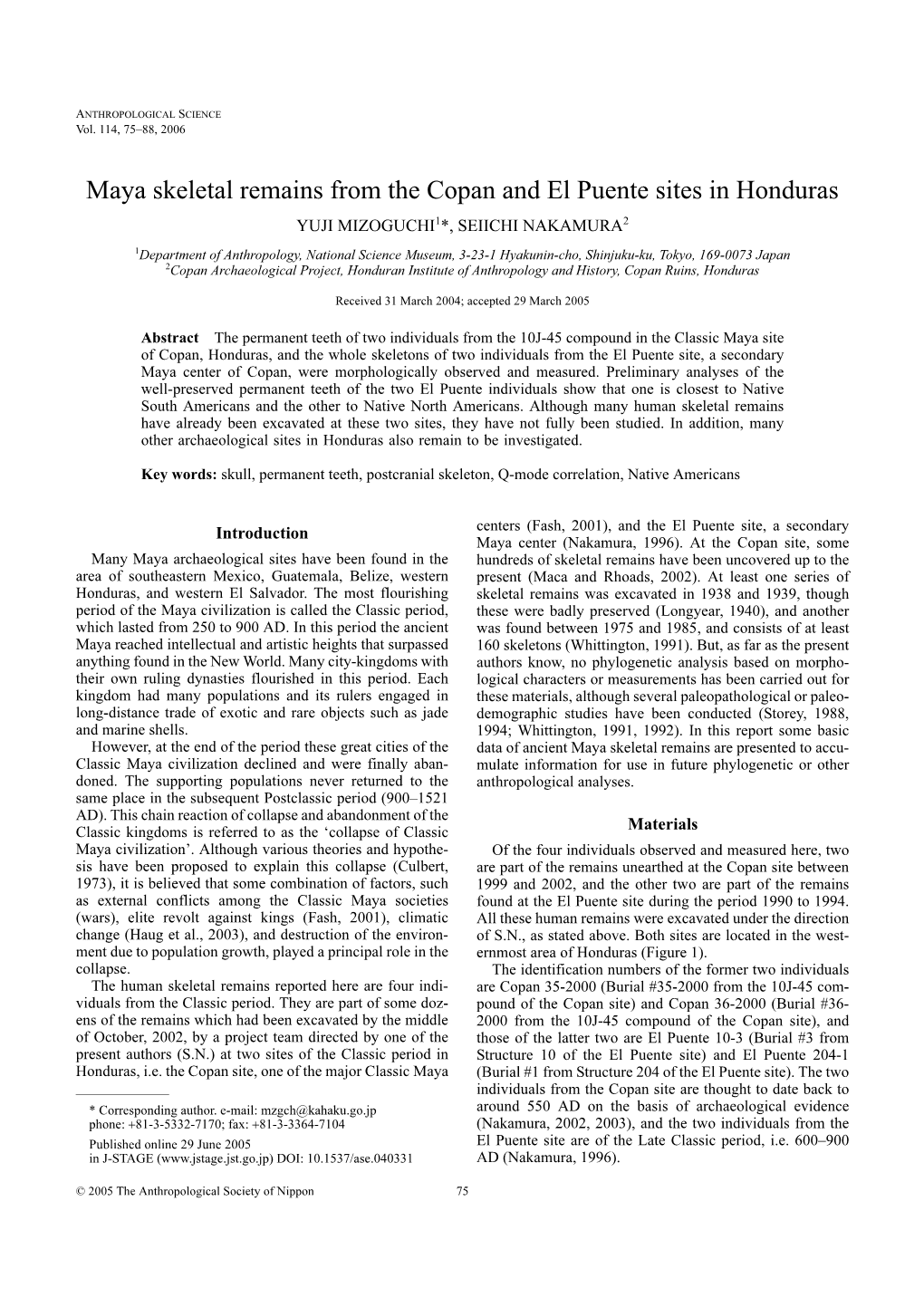 Maya Skeletal Remains from the Copan and El Puente Sites in Honduras YUJI MIZOGUCHI1*, SEIICHI NAKAMURA2