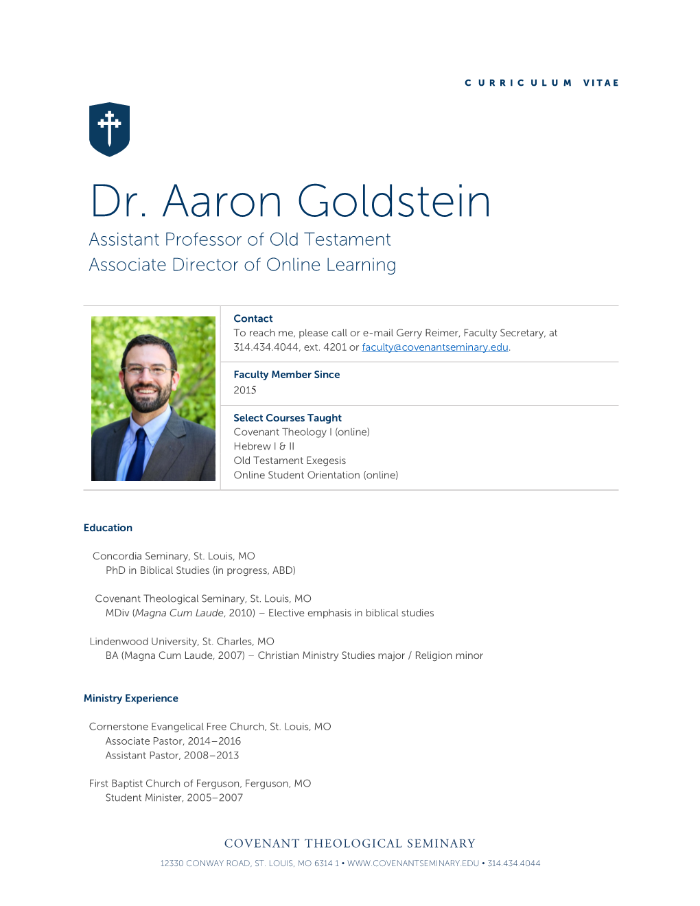 Dr. Aaron Goldstein Assistant Professor of Old Testament Associate Director of Online Learning