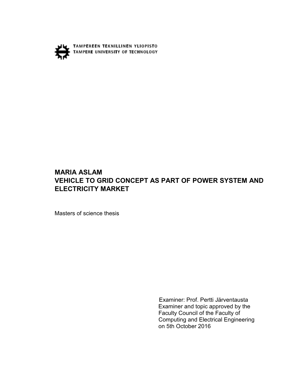 Maria Aslam Vehicle to Grid Concept As Part of Power System and Electricity Market