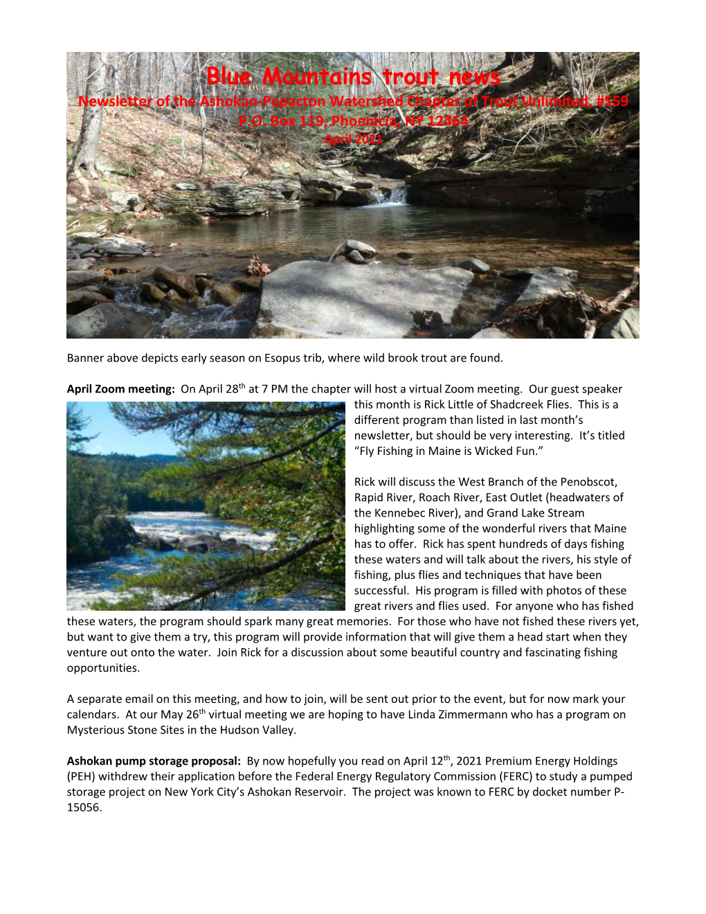 Blue Mountains Trout News Newsletter of the Ashokan-Pepacton Watershed Chapter of Trout Unlimited, #559 P.O