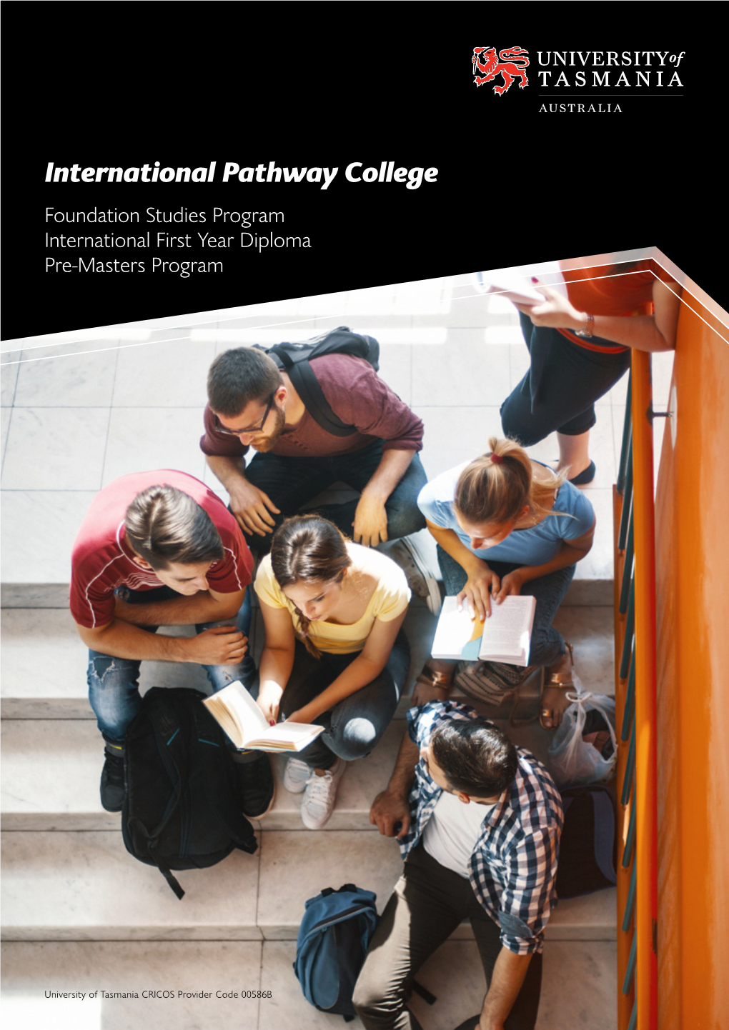 International Pathway College Foundation Studies Program International First Year Diploma Pre-Masters Program