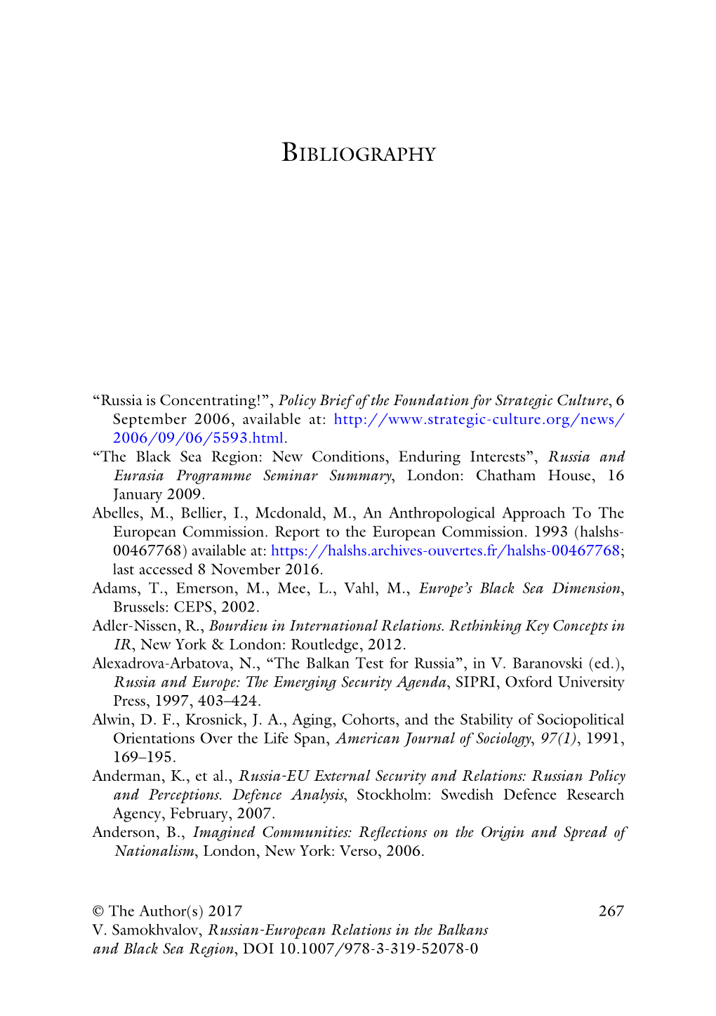 Russian-European Relations in the Balkans and Black Sea Region, DOI 10.1007/978-3-319-52078-0 268 BIBLIOGRAPHY