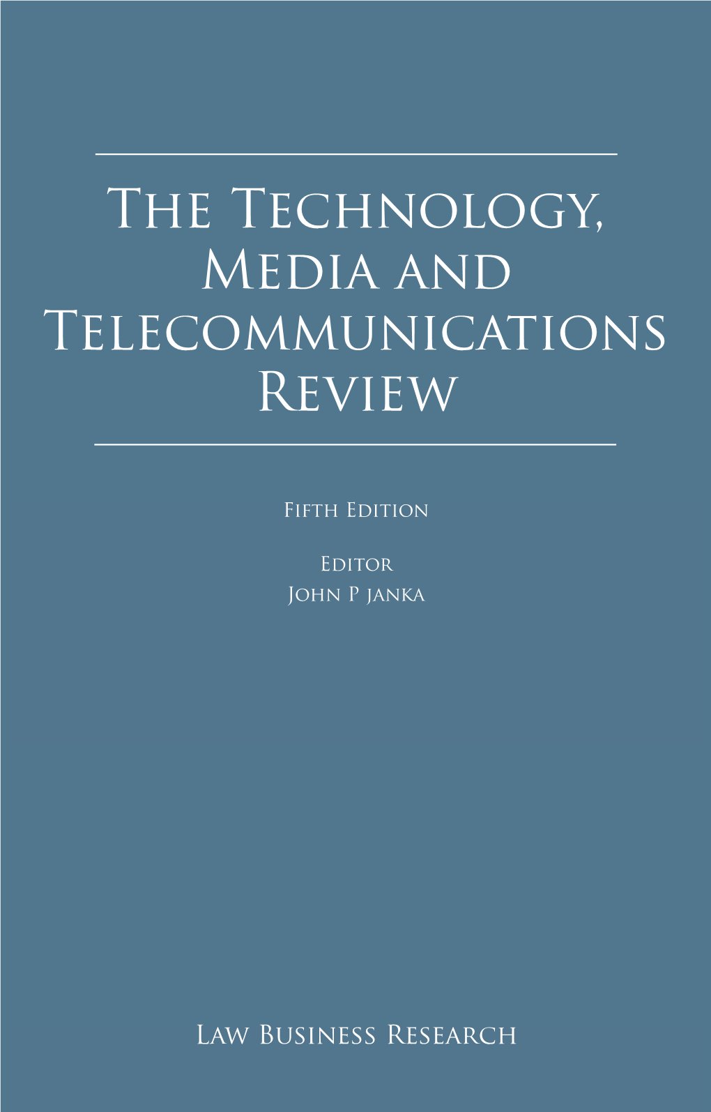 The Technology, Media and Telecommunications Review