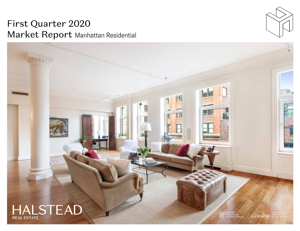 First Quarter 2020 Market Report Manhattan Residential Data Highlights First Quarter 2020