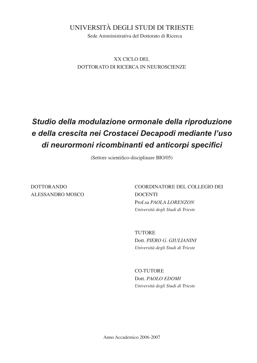 Studio Della Modulazione Ormonale Della Riproduzione E Della Crescita Nei Crostacei Decapodi Mediante L’Uso Di Neurormoni Ricombinanti Ed Anticorpi Specifici