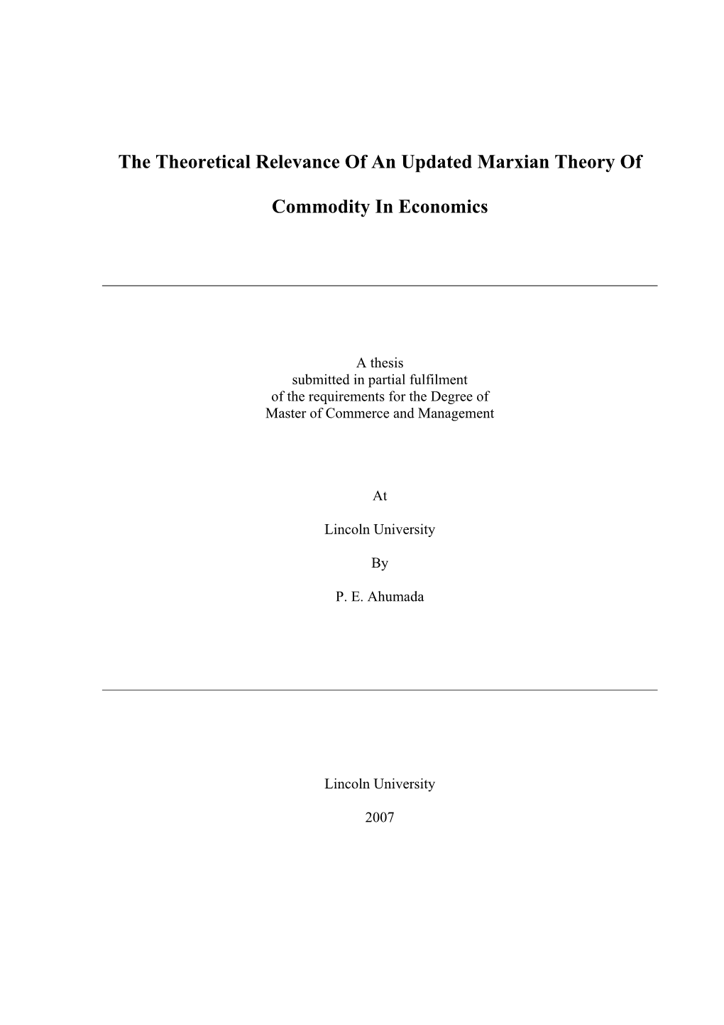 The Theoretical Relevance of an Updated Marxian Theory of Commodity in Economics