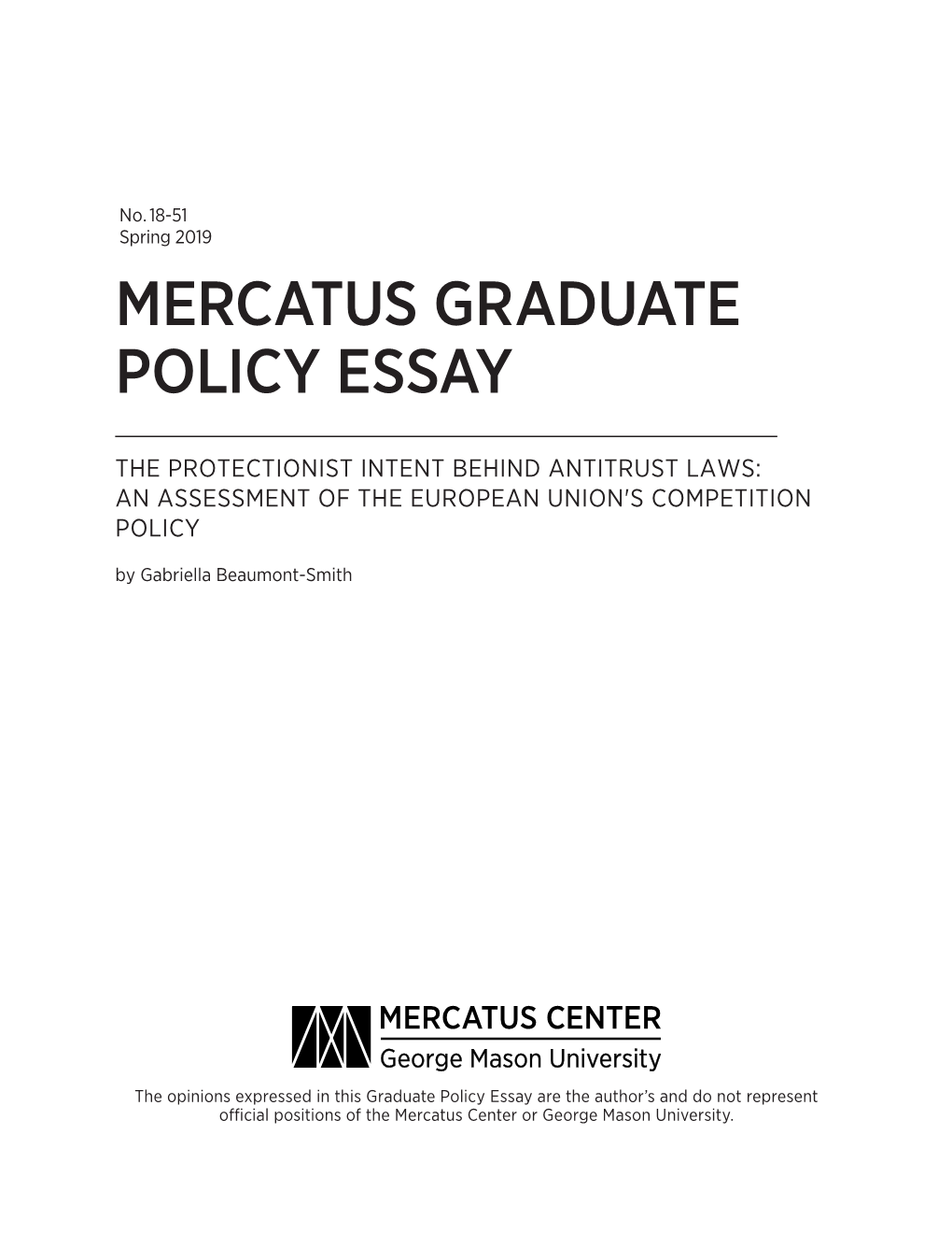 THE PROTECTIONIST INTENT BEHIND ANTITRUST LAWS: an ASSESSMENT of the EUROPEAN UNION's COMPETITION POLICY by Gabriella Beaumont-Smith