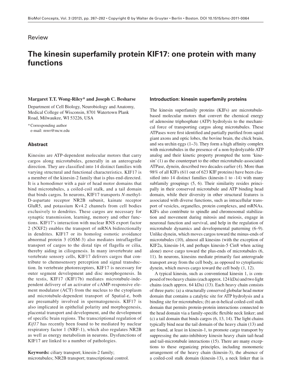 The Kinesin Superfamily Protein KIF17: One Protein with Many Functions