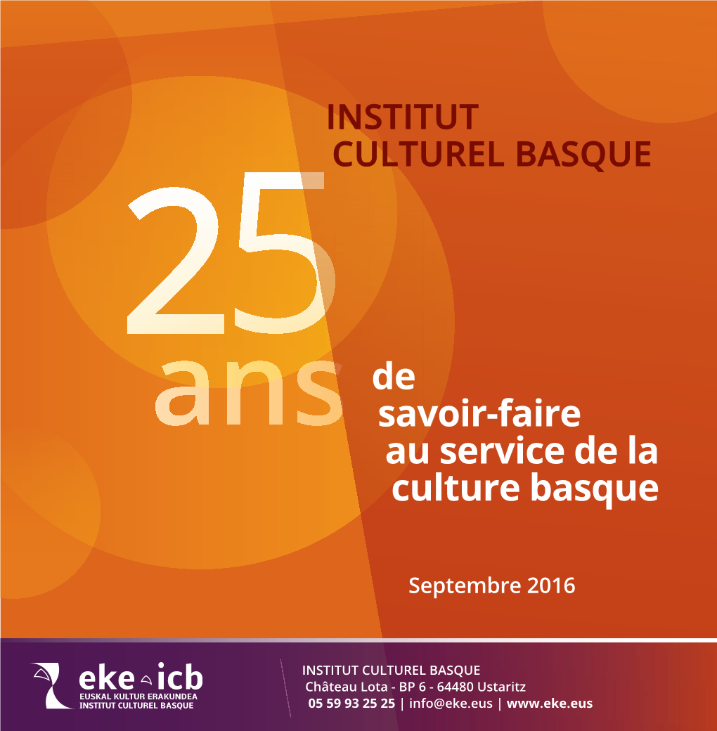 ICB : 25 Ans De Savoir-Faire Au Service De La Culture Basque