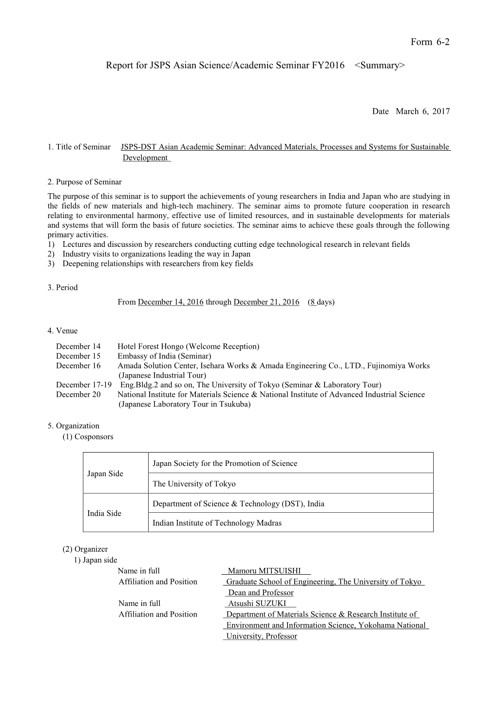 Form 6-2 Report for JSPS Asian Science/Academic Seminar FY2016 <Summary>