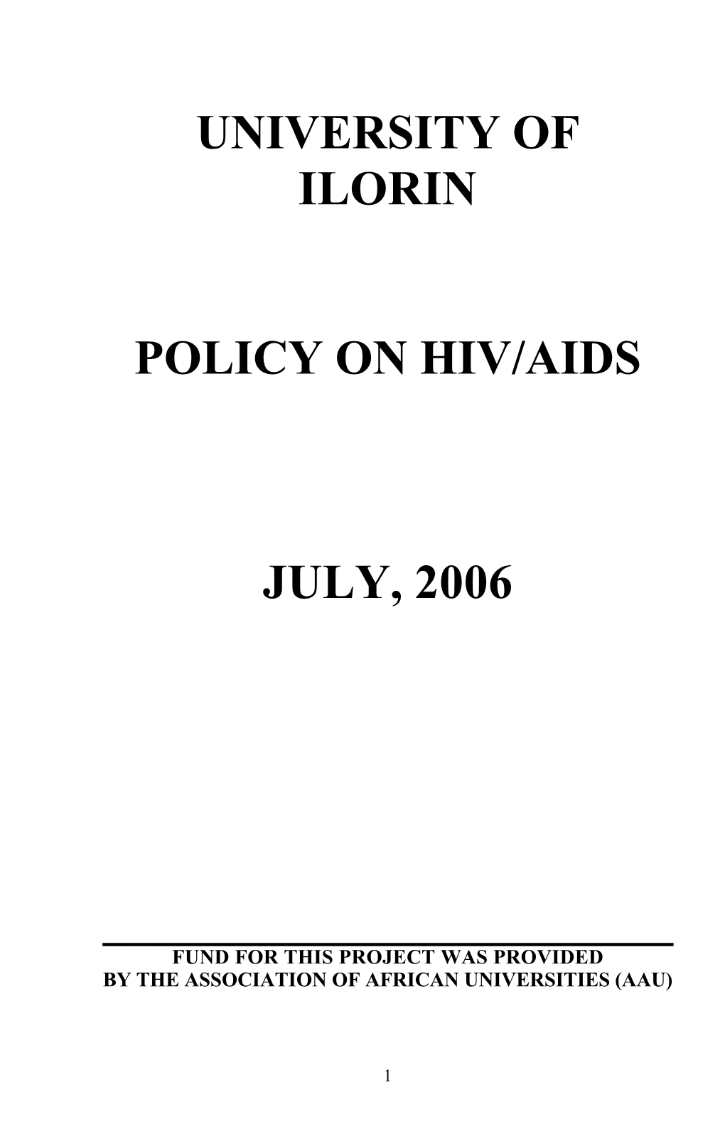 University of Ilorin Policy on Hiv/Aids July, 2006