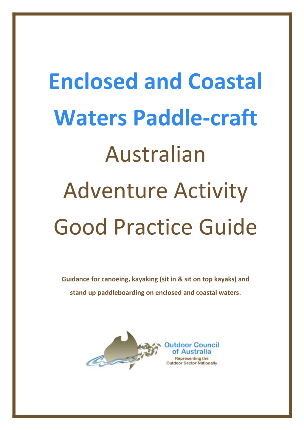 Enclosed and Coastal Waters Paddle-Craft Australian Adventure Activity Good Practice Guide