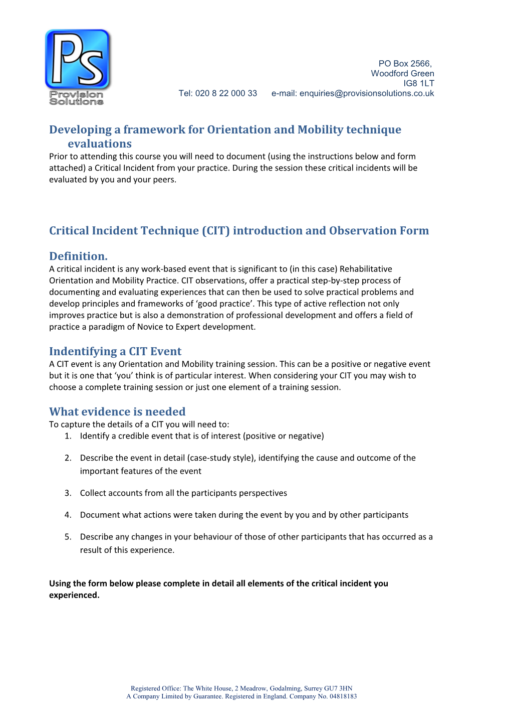 Developing a Framework for Orientation and Mobility Technique Evaluations