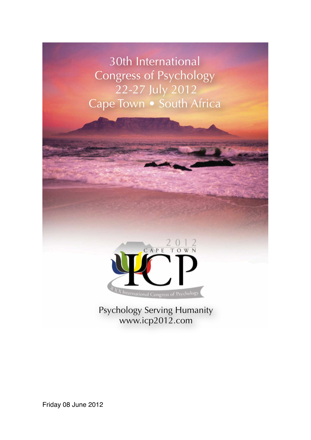 30Th International Congress of Psychology 22-27 July 2012 Cape Town • South Africa