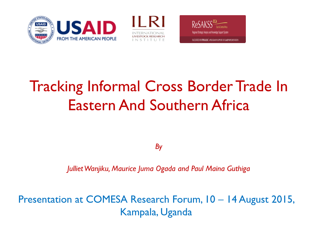 Tracking Informal Cross Border Trade in Eastern and Southern Africa