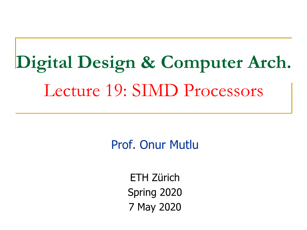 Lecture 19: SIMD Processors