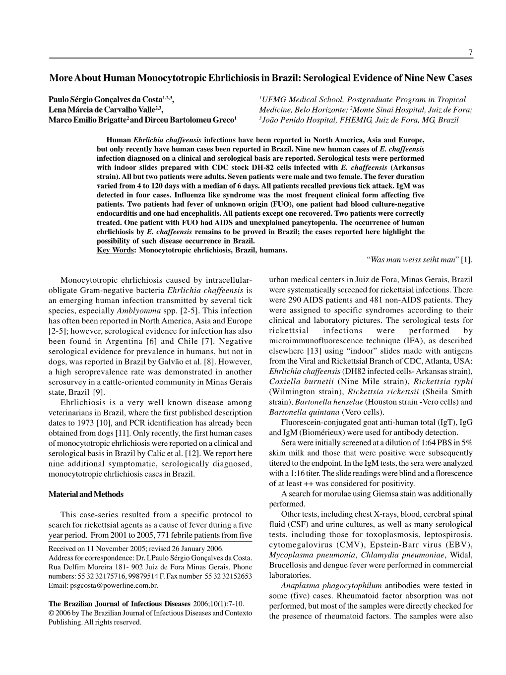 About Human Monocytotropic Ehrlichiosis in Brazil: Serological Evidence of Nine New Cases