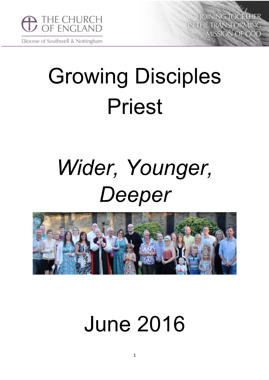 Growing Disciples Priest Wider, Younger, Deeper June 2016