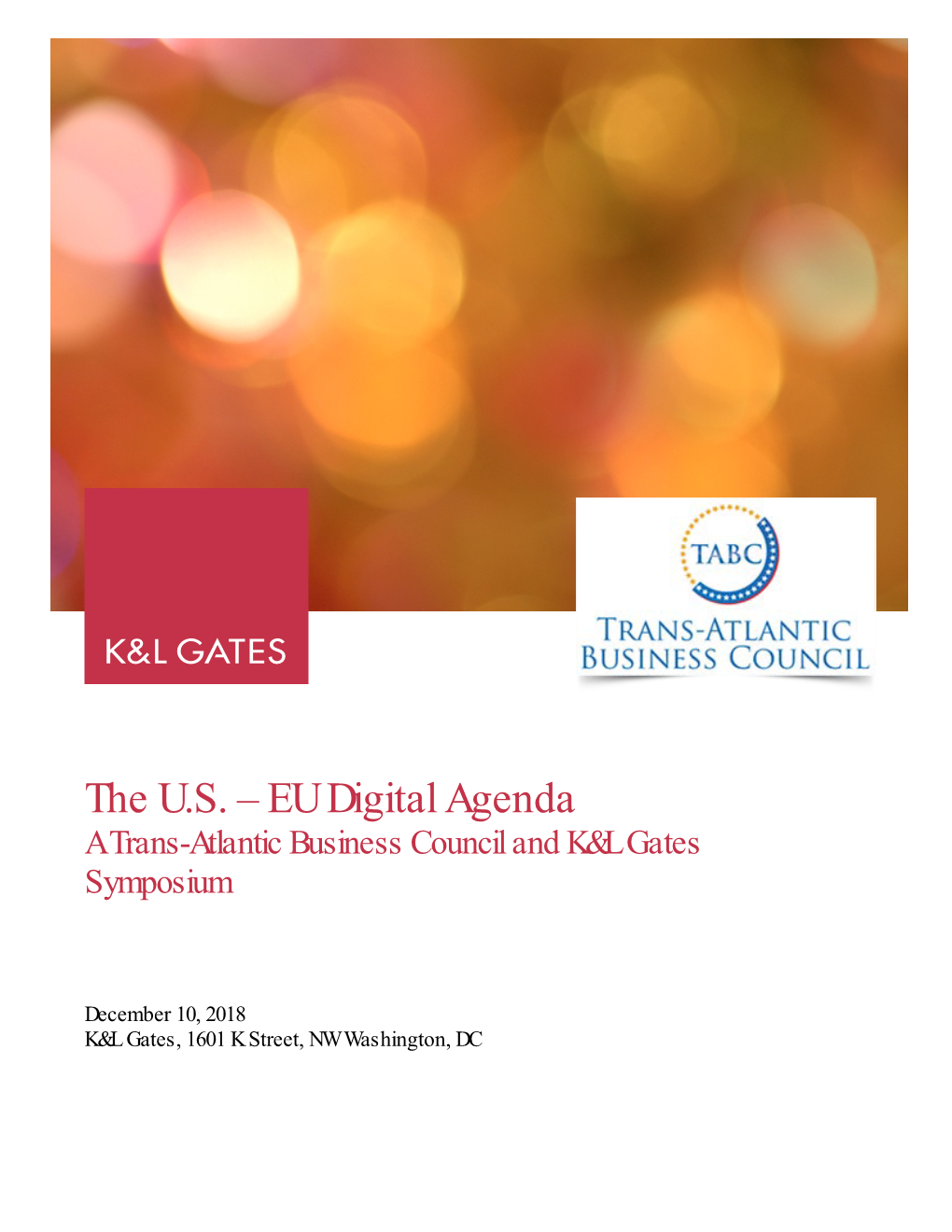 EU Digital Agenda a Trans-Atlantic Business Council and K&L Gates Symposium