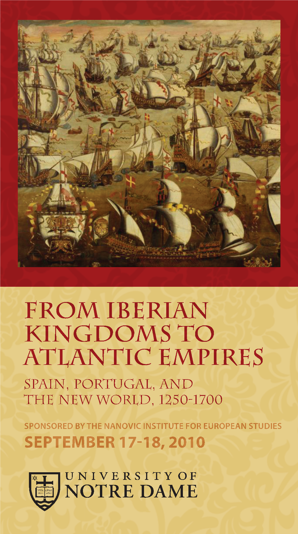 September 1718, 2010 from Iberian Kingdoms to Atlantic Empires