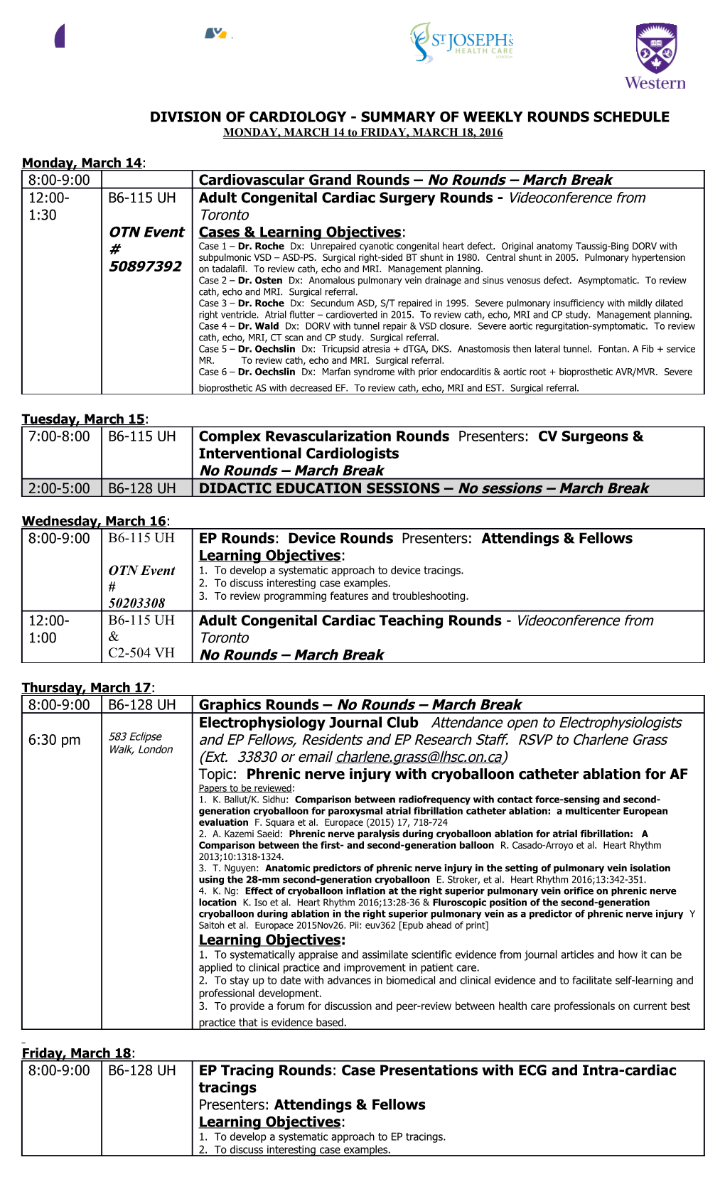 DIVISION of CARDIOLOGY - Summary of WEEKLY ROUNDS SCHEDULE