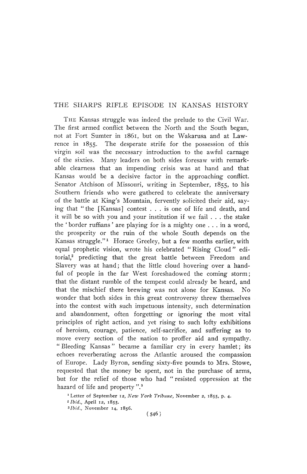 THE SHARPS RIFLE EPISODE in KANSAS HISTORY the Kansas Struggle Was Indeed the Prelude to the Civil War. the First Armed Conflict