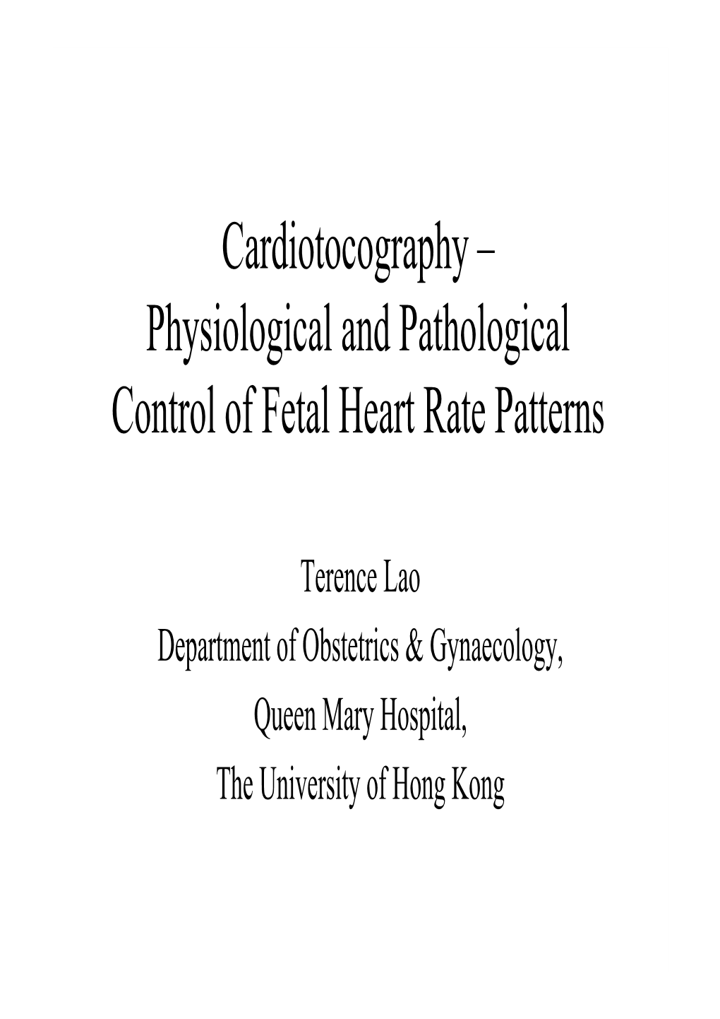 Physiological and Pathological Control of Fetal Heart Rate Patterns