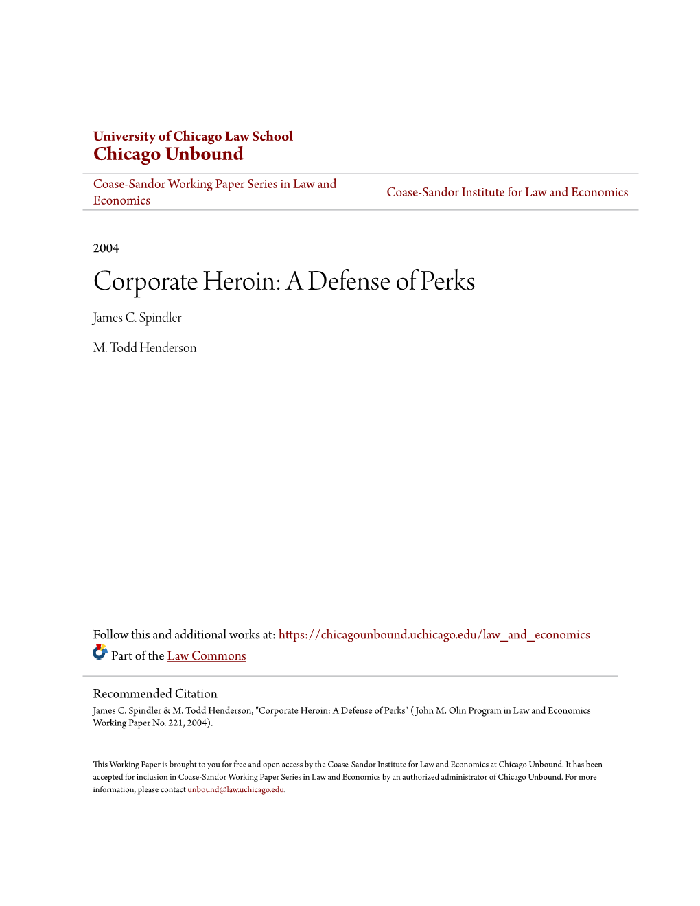Corporate Heroin: a Defense of Perks James C