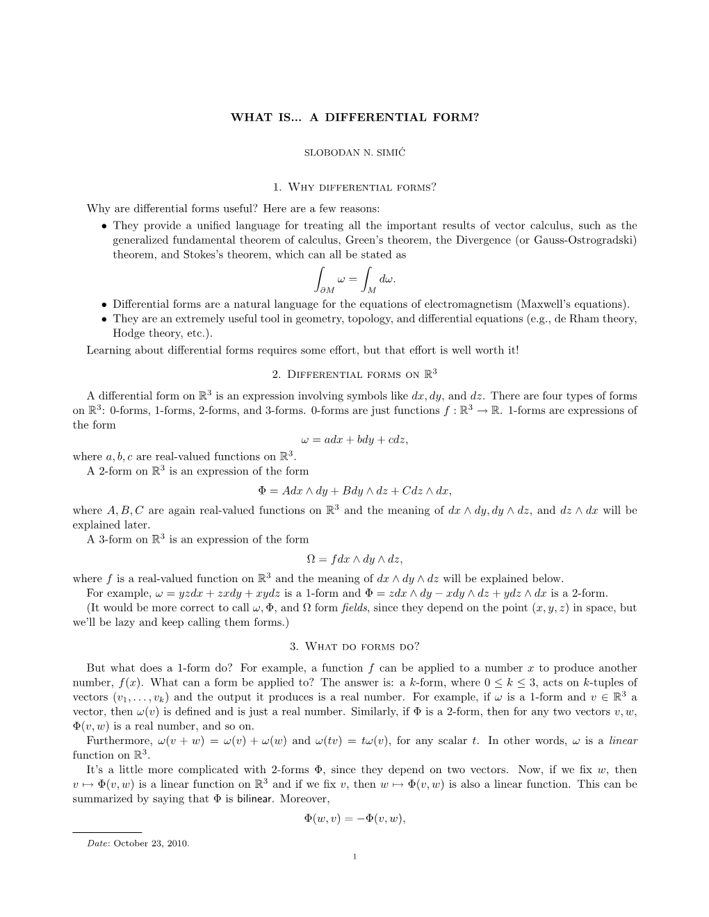 WHAT IS... a DIFFERENTIAL FORM? 1. Why Differential Forms? Why Are