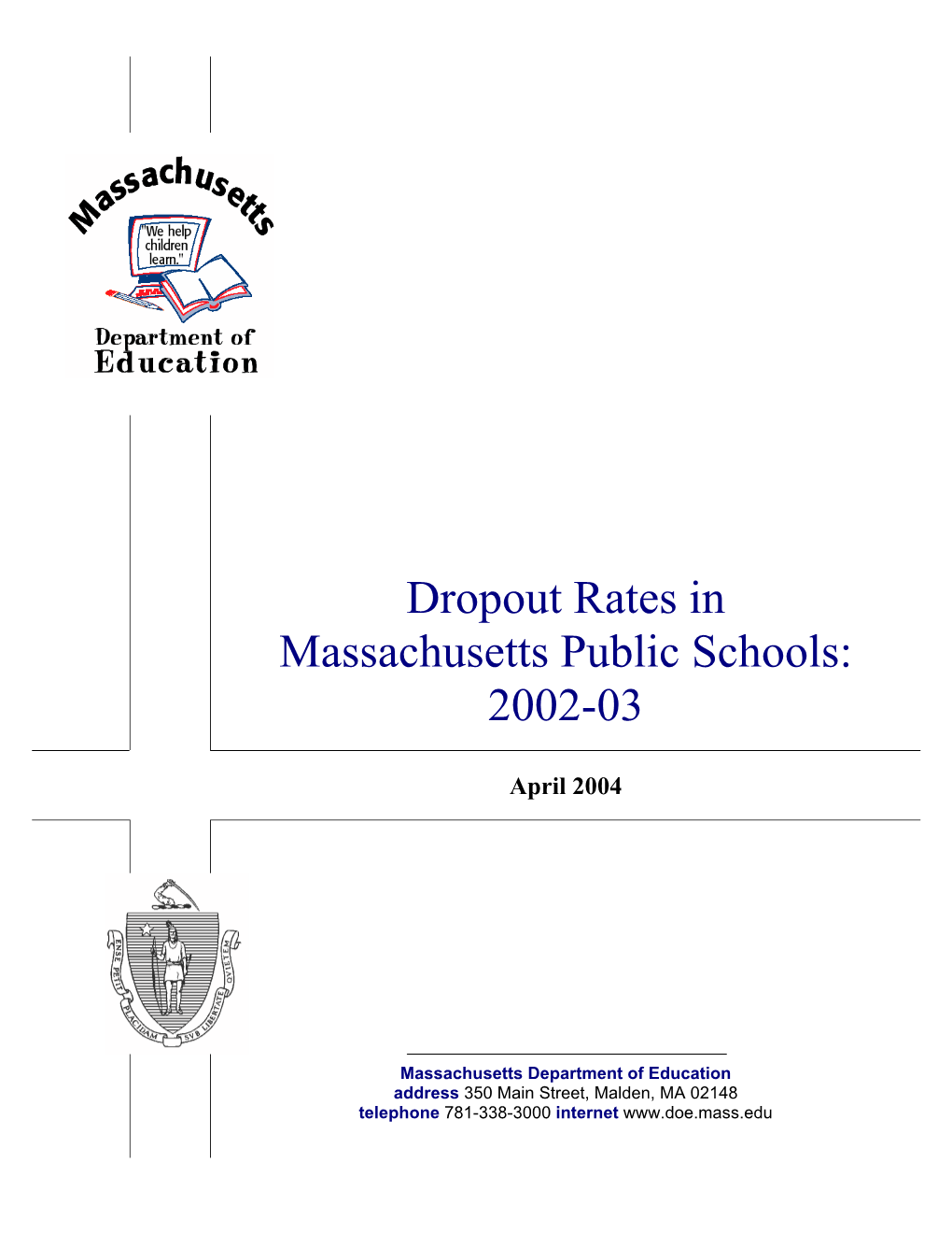 Dropout Rates in Massachusetts Public Schools: 2002-03