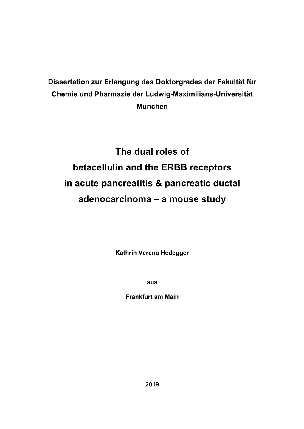 The Dual Roles of Betacellulin and the ERBB Receptors in Acute Pancreatitis & Pancreatic Ductal Adenocarcinoma – a Mouse Study