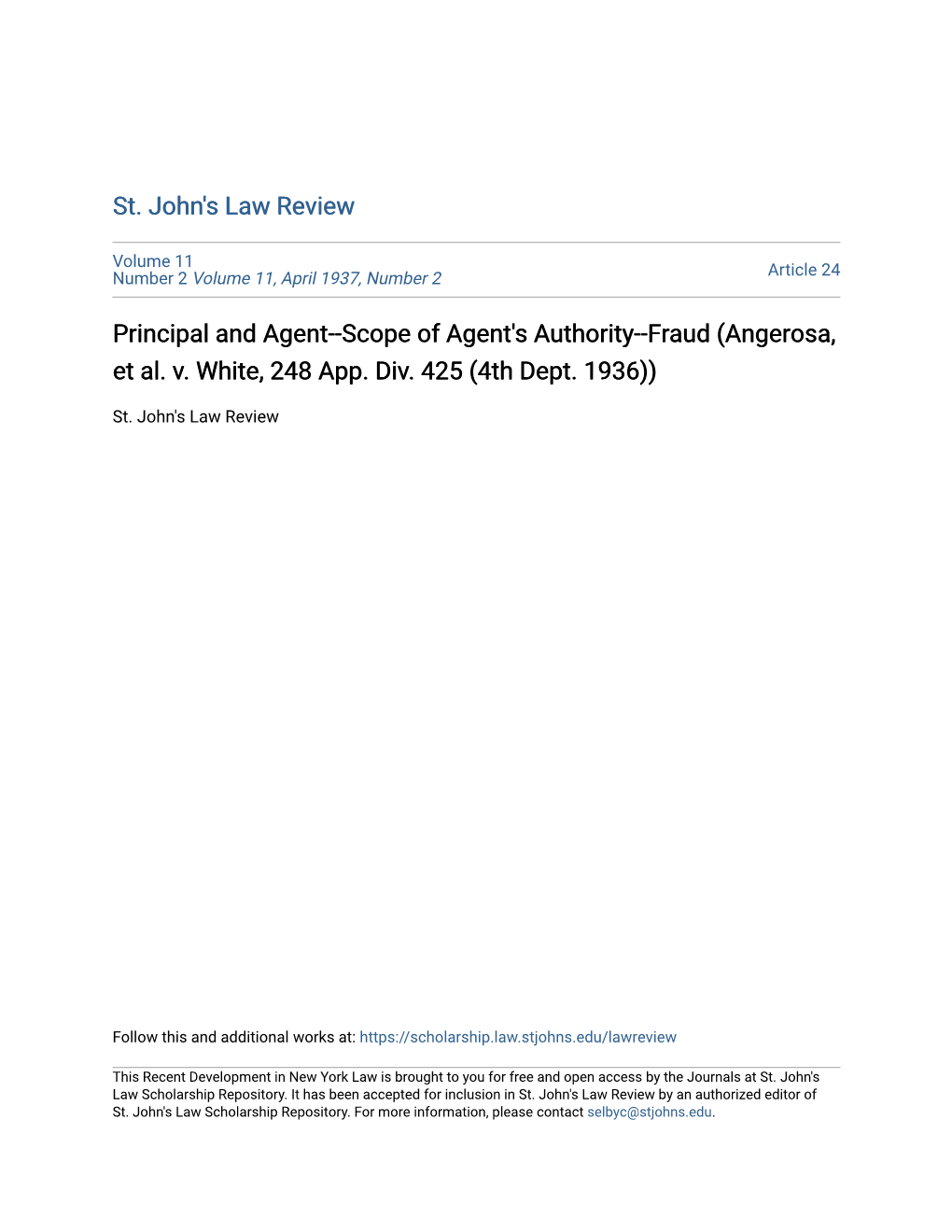 Scope of Agent's Authority--Fraud (Angerosa, Et Al. V. White, 248 App