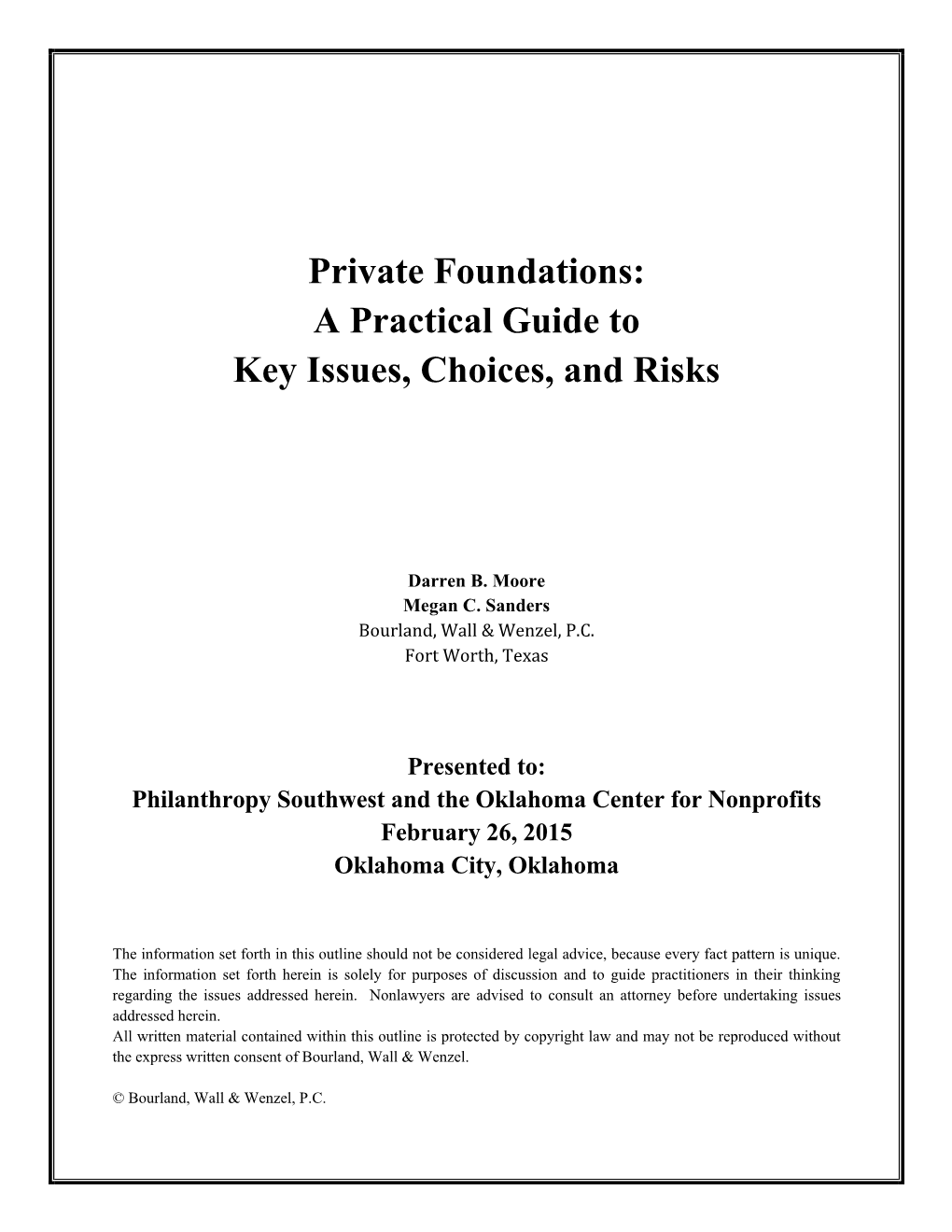 Private Foundations: a Practical Guide to Key Issues, Choices, and Risks