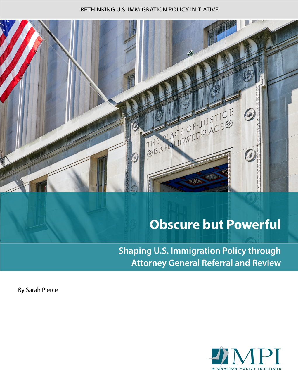 Obscure but Powerful: Shaping U.S. Immigration Policy Through Attorney General Referral and Review