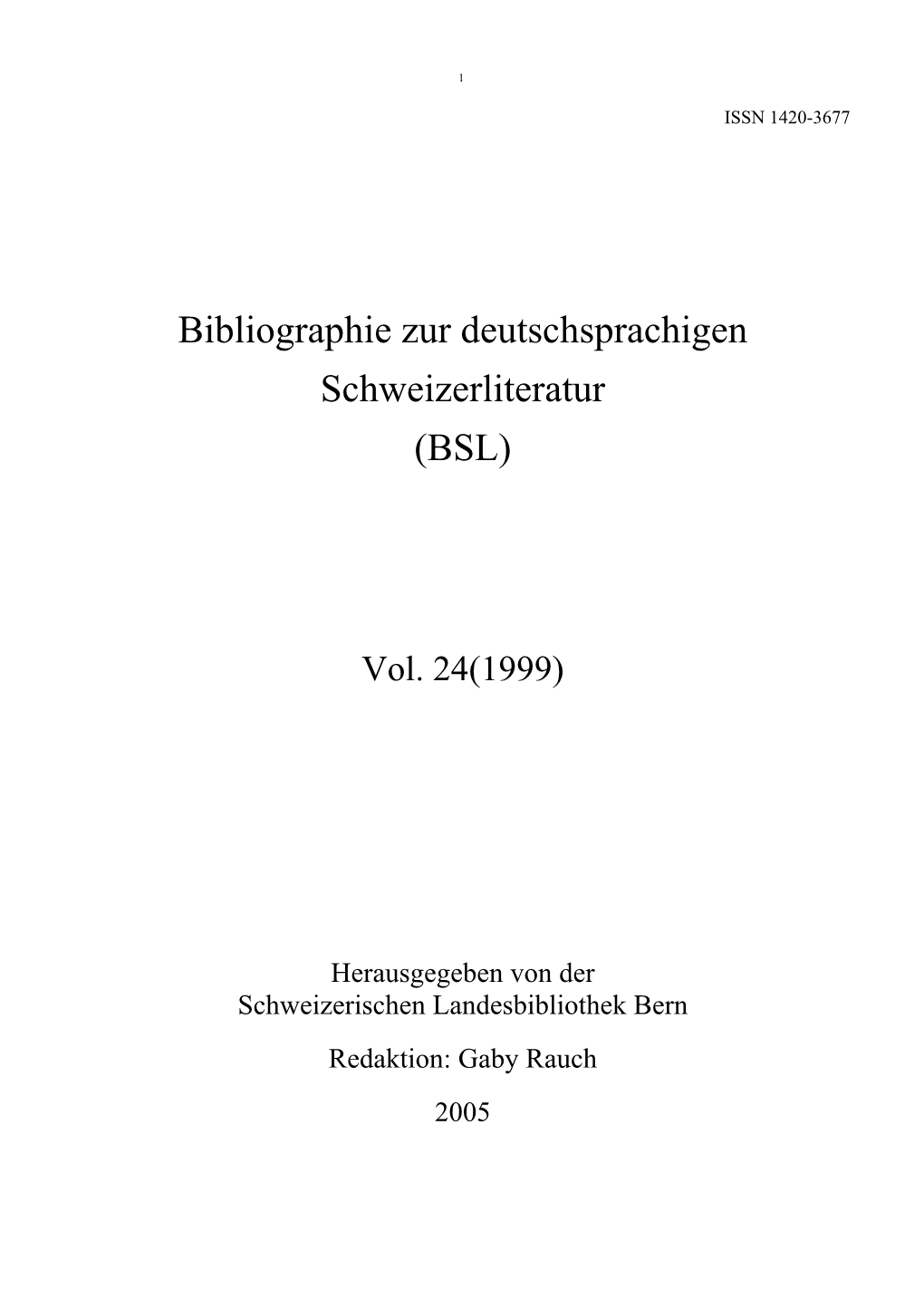 Bibliographie Zur Deutschsprachigen Schweizerliteratur (BSL)