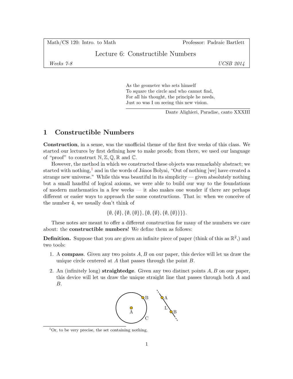 Constructible Numbers Weeks 7-8 UCSB 2014