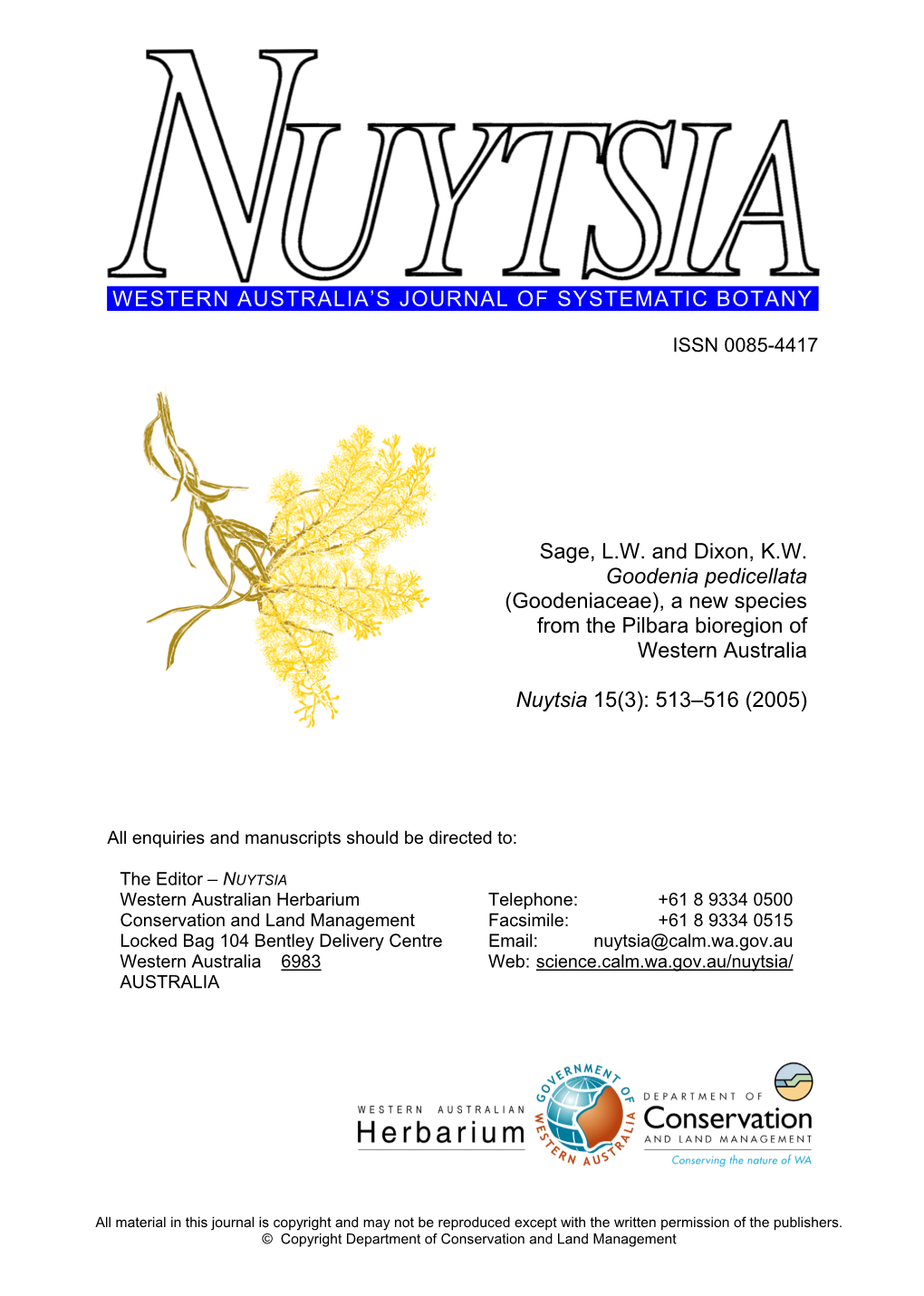 WESTERN AUSTRALIA's JOURNAL of SYSTEMATIC BOTANY Sage, L.W. and Dixon, K.W. Goodenia Pedicellata (Goodeniaceae), a New Species