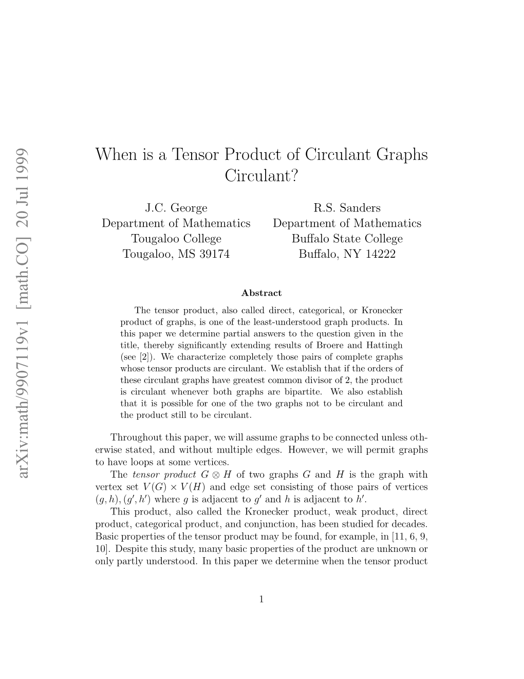 Arxiv:Math/9907119V1 [Math.CO] 20 Jul 1999 Etxset Vertex Nyprl Nesod Nti Ae Edtriewe H T the When Determine We Paper This Produc in the of Understood