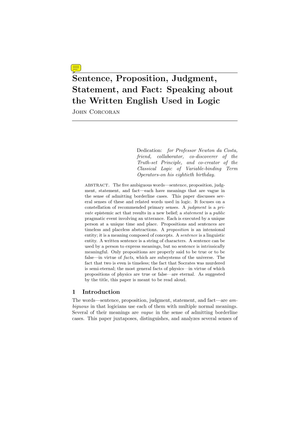 Sentence, Proposition, Judgment, Statement, and Fact: Speaking About the Written English Used in Logic John Corcoran