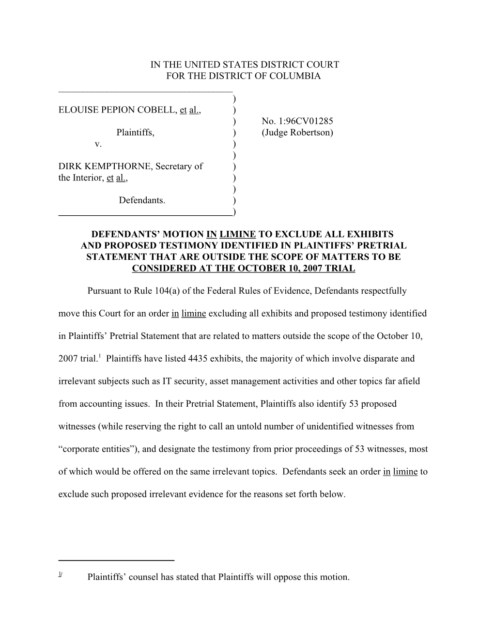 Plaintiffs' Counsel Has Stated That Plaintiffs Will Oppose This Motion. in the UNITED STATES DISTRICT COURT for the DISTRICT O