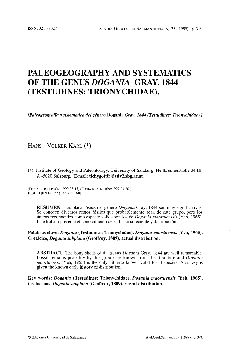 Ρaleogeography and Systematics of the Genus Dogania Gray 1844 (Testudines: Trionychidae)