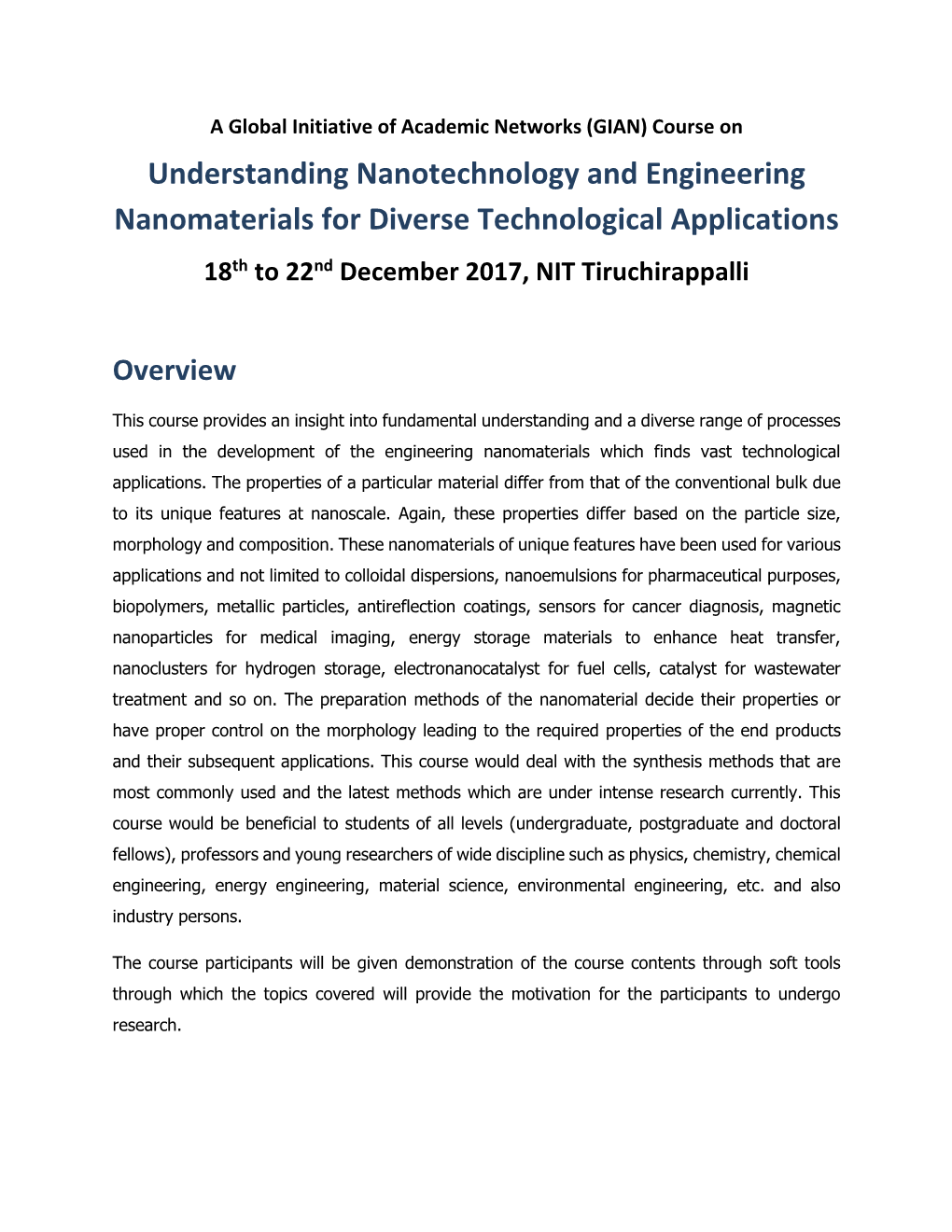 Understanding Nanotechnology and Engineering Nanomaterials for Diverse Technological Applications 18Th to 22Nd December 2017, NIT Tiruchirappalli