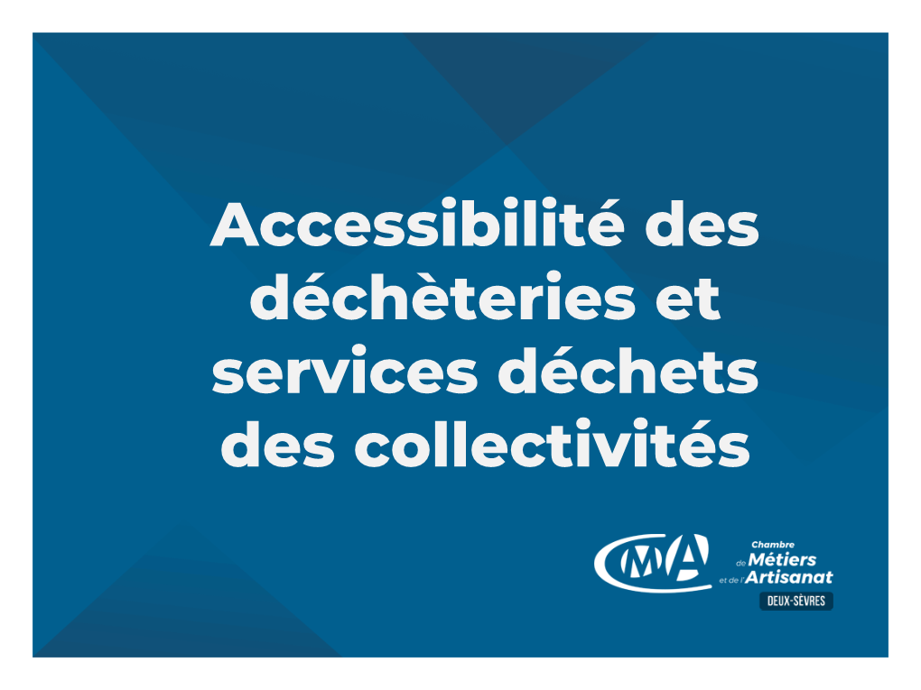 Accessibilité Des Déchèteries Et Services Déchets Des Collectivités