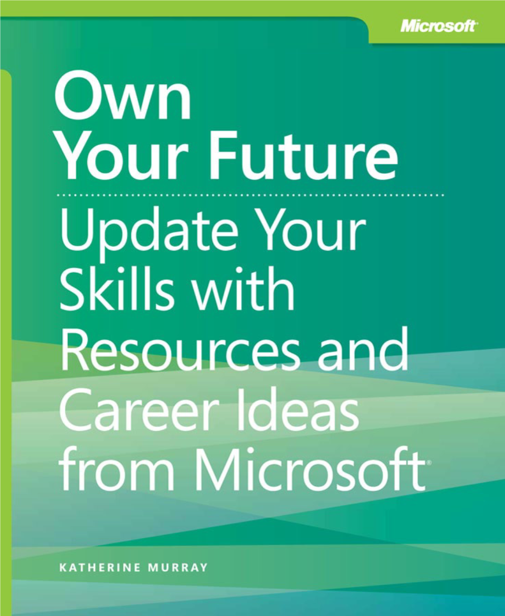 Own Your Future, Update Your Skills with Resources and Career Ideas